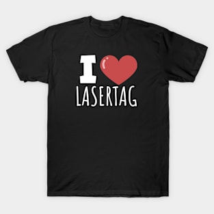 I love lasertag T-Shirt